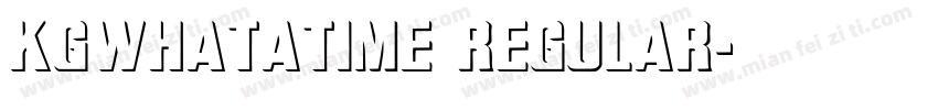 KGWhatATime Regular字体转换